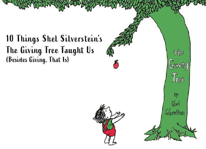 10 Things Shel Silverstein’s The Giving Tree Taught Us (Besides Giving, That Is) 1 10 Things Shel Silverstein’s The Giving Tree Taught Us (Besides Giving, That Is)